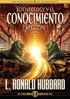 Scientology y el Conocimiento Efectivo